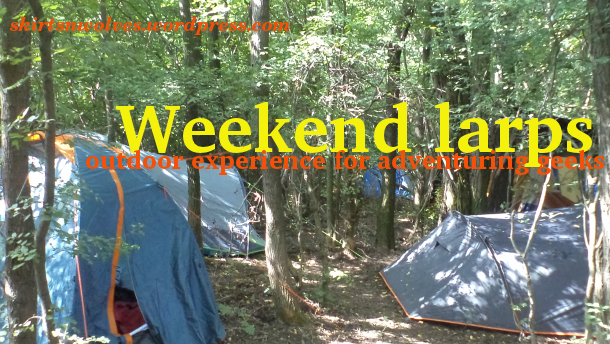 Weekend larps - outdoor experience for adventuring geeks.